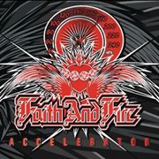 Review: Faith And Fire - Accelerator
