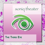 Review: Soniq Theater - The Third Eye