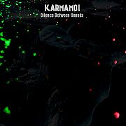 Karmamoi: Silence Between Sounds
