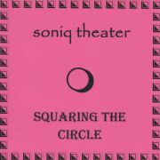 Review: Soniq Theater - Squaring The Circle