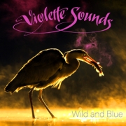 Review: Violette Sounds - Wild And Blue