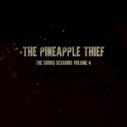 The Pineapple Thief: The Soord Sessions Vol. 4