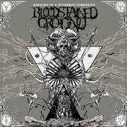 Review: Bloodstained Ground - Horrors Of A Withered Dimension