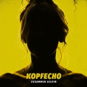 DVD/Blu-ray-Review: Kopfecho - Zusammen Allein