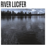 DVD/Blu-ray-Review: River Lucifer - River Lucifer