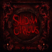 Shadow Circus: From The Shadows