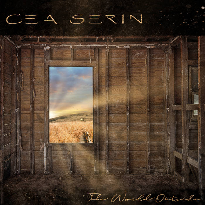 Cea Serin: The World Outside