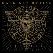 Dark Sky Burial: V.I.T.R.I.O.L.