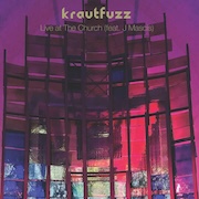 Krautfuzz: Live at The Church (feat. J Mascis)