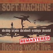 Review: Soft Machine - Floating World Live (1975) - Remastered
