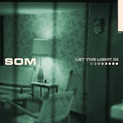 Review: SOM - Let The Light In