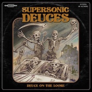 Supersonic Deuces: Deuce on the Loose